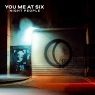 You Me At Six/Night People (Dled)