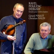 ドビュッシー、ラヴェル/Violin Sonata： Poulet(Vn) Ivaldi(P) +poulenc