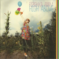 Rebekka Adam/High Above