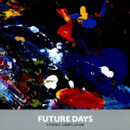Future Days Stubbie Compilation