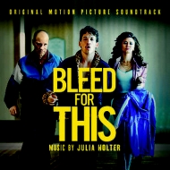 Bleed For This (Original Soundtrack)