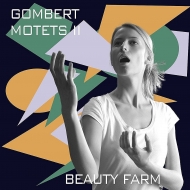 Motets 2: Beauty Farm
