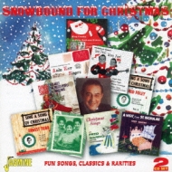 Snowbound For Christmas -Fun Songs, Classics & Rarities