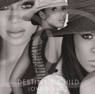 Destiny's Child/Love Songs (Ltd)