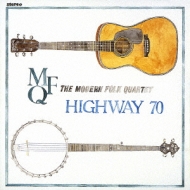 Modern Folk Quartet/Highway 70