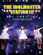 THE IDOLM@STER STATION!!! Summer Night Party!!! (+CD)
