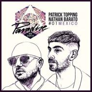 Various/Paradise On Earth 01 - Mexico (Mixed By Patrick Topping  Nathan Barato)