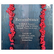 合唱曲オムニバス/Remembrance-durufle： Requiem Tavener Elgar Etc： G. ross / Cambridge Clare College Cho Jor