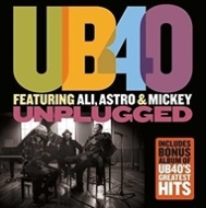 Ub40 / Ali / Astro  Mickey/Ub40 Unplugged Featuring Ali Astro And Mickey + Ub40 Greatest