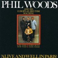 Phil Woods/Alive  Well In Paris (Ltd)