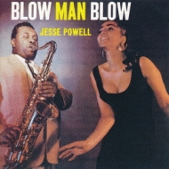 Jesse Powell (Jazz)/Blow Man Blow (Ltd)