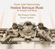 Festive Baroque Music For Trumpets & Strings: Letzbor / Ars Antiqua Austria