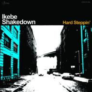 Ikebe Shakedown/Hard Steppin'