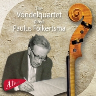 Folkertsma Paulus (1901-1972)/Works For String Quartet Vondel Q