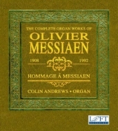 メシアン、オリヴィエ（1908-1992）/Comp. organ Works： Colin Andrews +lionel Rogg