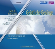 Reger Motets Op.110, J.S.Bach, Nystedt : Helgath / MDR Radio Choir