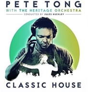 Pete Tong / Heritage Orchestra / Jules Buckley/Classic House