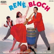 Rene Bloch/Mucho Rock + Everybody Likes To Cha Cha Cha! (Pps)