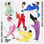 Osomatsu San On Stage -Six Men`s Song Time-