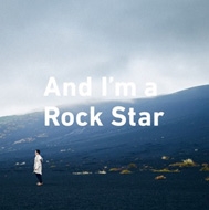 And I'm a Rock Star
