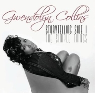 Gwendolyn Collins/Storytelling Side I / Simple Things