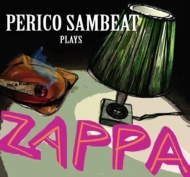 Perico Sambeat/Plays Zappa