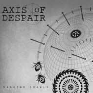 Axis Of Despair/Mankind Crawls