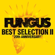 FUNGUS/Best Selection II 20th Anniversary