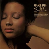 Roy C/Sex And Soul