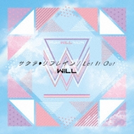WiLL/ե쥤 / Let It Out