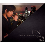 LEN/Love  Connection(Night)