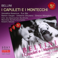 ベッリーニ（1801-1835）/I Capuleti E I Montecchi： R. abbado / Munich Radio O E. mei Kasarrova
