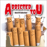 Various/Addicted To U best Of Selection