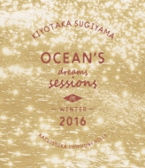 Ocean's dreams sessions `in winter 2016 (Blu-ray)