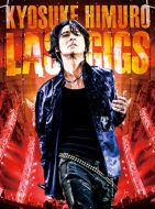 KYOSUKE HIMURO LAST GIGS yʏՁz (Blu-ray)