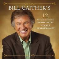 Various/Bill Gaither's 12 All-time Favorite Homecoming