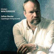 (String Quartet Accompaniment)Winterreise : Johan Reuter(Br)Copenhagen String Quartet