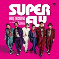 EXILE THE SECOND/Super Fly