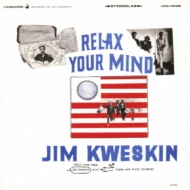 Jim Kweskin/Relax Your Mind