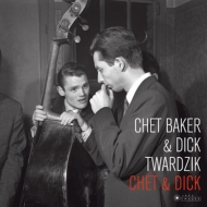 Chet & Dick (180グラム重量盤レコード/Jazz Images)