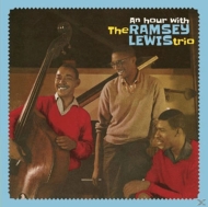 Ramsey Lewis/Hour With The Ramsey Lewis Trio (Rmt)