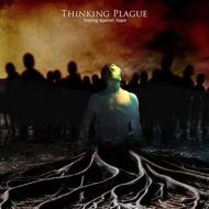 Thinking Plague/Hoping Against Hope ߤ˾