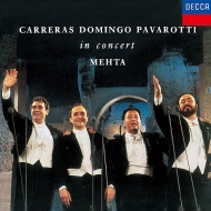 Jose Carreras, Placido Domingo, Luciano Pavarotti -In Concert 1990 : Zubin Mehta / Maggio Musicale Fiorentino