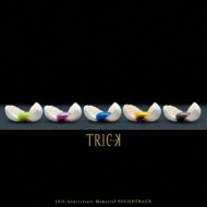 TRICK 10th Anniversary Memorial SOUNDTRACK | HMV&BOOKS