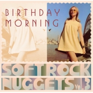 Various/Birthday Morning Soft Rock Nuggets Vol.3