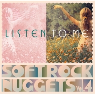 Listen To Me: Soft Rock Nuggets Vol.4