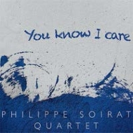 Philippe Soirat/You Know I Care