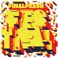 FINAL FRASH/Final Frash Festival