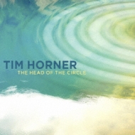 Tim Horner/Head Of The Circle
