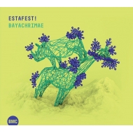 Estafest/Bayachrimae